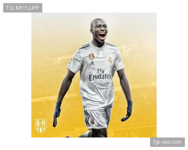 门迪与阿拉巴状态回暖，皇马防线竞争白热化